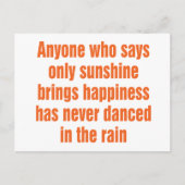 Jeder, der nur Sonnenschein sagt, bringt Glück Postkarte (Vorderseite)