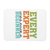 Jeder Experte war einmal Anfänger Magnet (Horizontal)