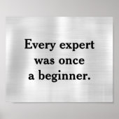 Jeder Experte war einmal Anfänger Poster (Vorne)