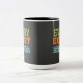 Jeder Experte war einmal eine Anfänger-Tafel-Tasse Zweifarbige Tasse (Mittel)