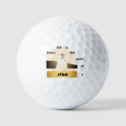 "Jeder Fall ist der Beginn eines Aufstiegs – Sprun Golfball (Vorderseite)