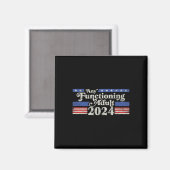 Jeder funktionierende Erwachsene 2024 Funny Retro  Magnet (Vorderseite/Rückseite)