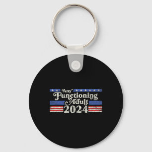 Jeder funktionierende Erwachsene 2024 Funny Retro Schlüsselanhänger