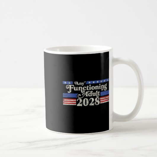 Jeder funktionierende Erwachsene 2028 Funny Retro  Kaffeetasse (Rechts)