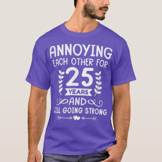 Jeder für 25 Jahre 25 Jahre 25 Jahre Happy Hus T-Shirt