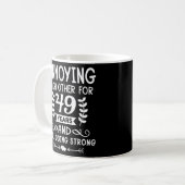 Jeder für 49 Jahre 49 Jahre Happy Hus Kaffeetasse (Vorderseite Links)