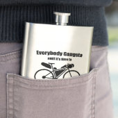 Jeder Gangsta, bis es Zeit ist zu wandern Flachmann (Beispiel)