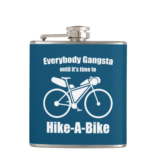 Jeder Gangsta, bis es Zeit ist zu wandern Flachmann (Vorderseite)