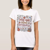 Jeder Geist wächst anders Paraprofessional T-Shirt (Vorderseite)