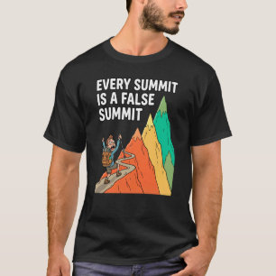 Jeder Gipfel ist ein falscher Gipfel Lustiger Wand T-Shirt