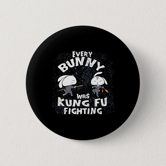 Jeder Hase war Kung Fu kämpfender Karate-Ninja Ost Button (Vorderseite)