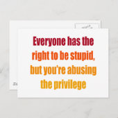 Jeder hat das Recht, dumm zu sein Postkarte (Vorne/Hinten)