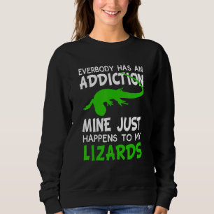 Jeder hat einen Suchtstoff, den ich nur zu li habe Sweatshirt