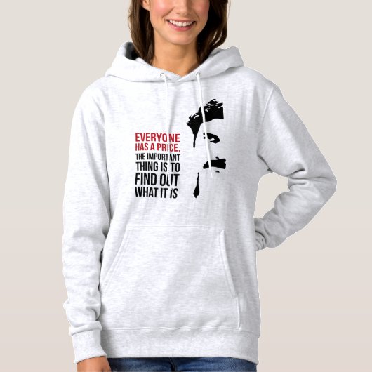 Jeder hat seinen Preis Hoodie (Vorderseite)