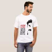 Jeder hat seinen Preis T-Shirt (Vorne ganz)