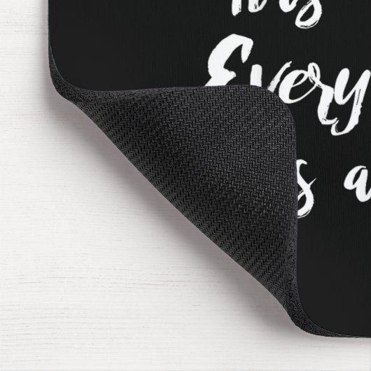 Jeder Heilige hat jede Sinner-Zukunft, Philosophie Mousepad (Ecke)