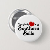 Jeder Herzen eine südliche Schönheit Button (Vorne & Hinten)