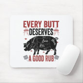 Jeder Hintern verdient ein gutes Rub Funny Schwein Mousepad (Mit Mouse)