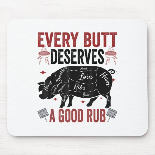 Jeder Hintern verdient ein gutes Rub Funny Schwein Mousepad (Vorne)
