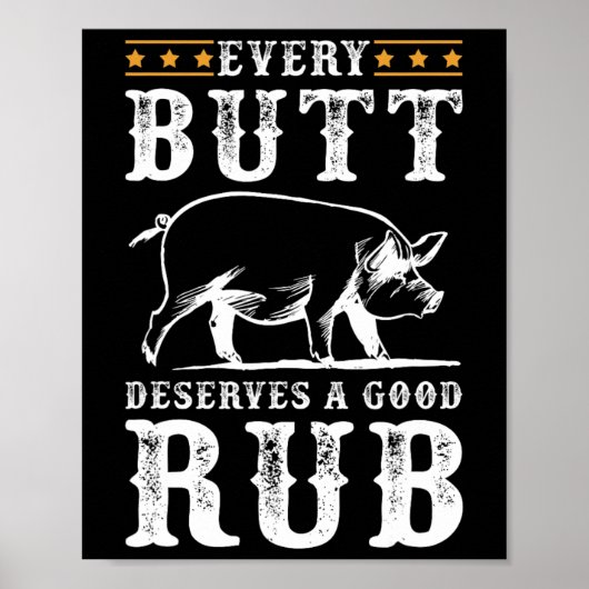 Jeder Hintern verdient eine gute Grillen über rauc Poster (Vorne)