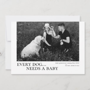 Jeder Hund benötigt eine Babyschwangerschaftskarte Feiertagskarte