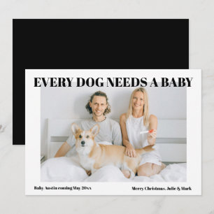 Jeder Hund braucht eine Baby-Schwangerschaftsankün Feiertagskarte