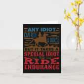 Jeder Idiot kann auf einem Pferd reiten Funny Ausd Karte (Gelbe Blume)
