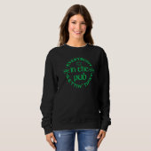 Jeder im Pub Gettin' Tipsy Drinking St Pat Sweatshirt (Vorne ganz)