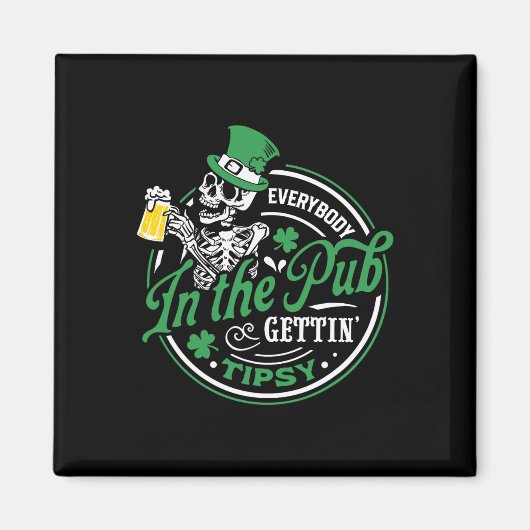Jeder im Pub Gettin' Tipsy St Patricks Day Magnet (Vorne)