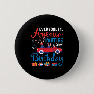 Jeder in Amerika Partys am Geburtstag 4. Juli Button