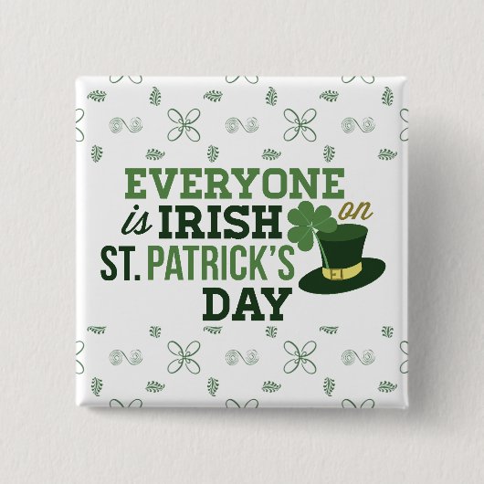 Jeder ist am St Patricks Day irisch Button (Vorderseite)