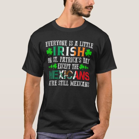 Jeder ist außer am St. Patrick's Day ein bisschen T-Shirt (Vorderseite)