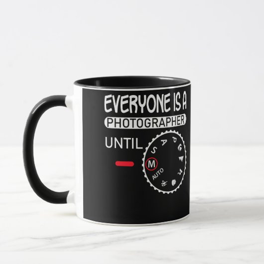 Jeder ist bis zum manuellen Modus Fotograf Tasse (Links)