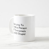 Jeder ist dumme Tasse (Vorderseite Links)