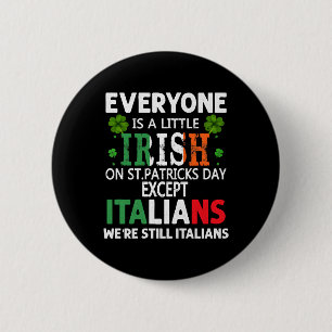 Jeder ist ein bisschen irisch am St. Patrick Day a Button