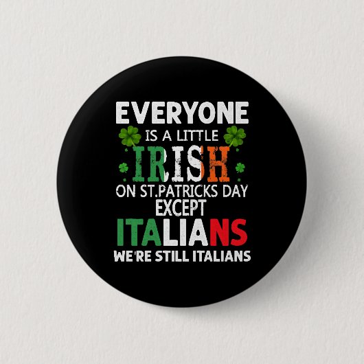Jeder ist ein bisschen irisch am St. Patrick Day a Button (Vorderseite)