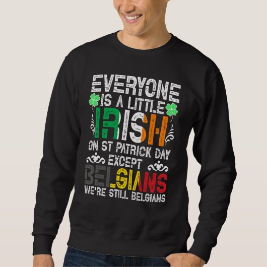 Jeder ist ein bisschen irisch am St. Patrick Day a Sweatshirt (Vorderseite)