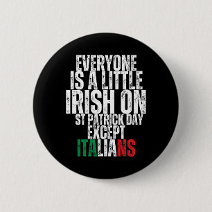 Jeder ist ein bisschen irisch am St. Patrick's Day Button