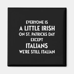 Jeder ist ein bisschen irisch am St. Patricks Day Magnet