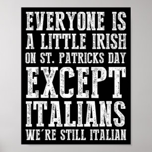 Jeder ist ein bisschen irisch am St. Patricks Day Poster