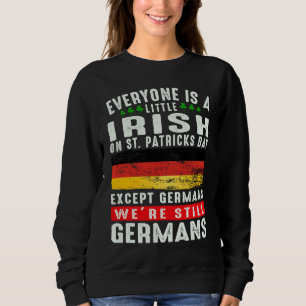 Jeder ist ein bisschen irisch am St. Patrick's Day Sweatshirt