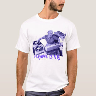 JEDER IST EIN DJ T-Shirt