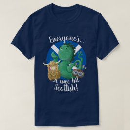 Jeder ist ein kleiner StückchenScottish! T-Shirt