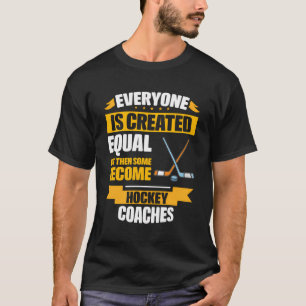 Jeder ist gleich geschaffen, dann werden manche Ho T-Shirt