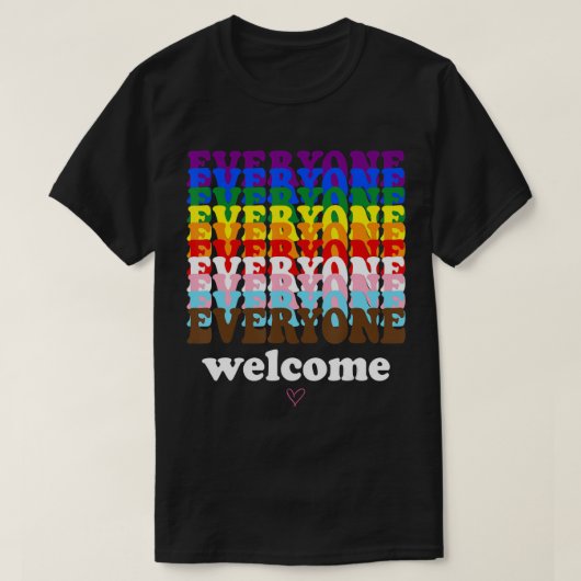 Jeder ist hier willkommen, der monatliche LGBTQ-Re T-Shirt (Design vorne)