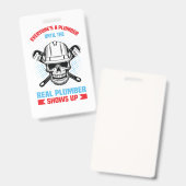 Jeder ist Klempner, bis der echte erscheint Ausweis (Vorder- & Rückseite)