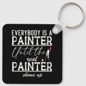 Jeder ist Maler, bis der wahre Maler Cool ist Schlüsselanhänger (Rückseite)