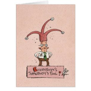 Jeder jemand Dummkopf!