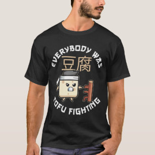 Jeder kämpfte um einen Veganen und tofu F T-Shirt