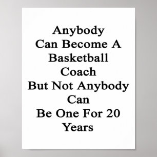 Jeder kann Basketballtrainer werden, aber nicht Poster